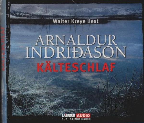 Walter Kreye liest Arnaldur Indriðason, Kälteschlaf / aus dem Isländ. übers. von Coletta Bürling. Regie: Kathrin Weick
