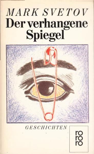 Der verhangene Spiegel : Geschichten / Mark Svetov