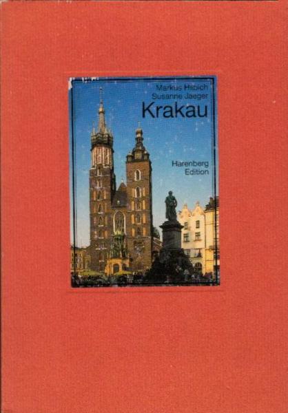 Krakau / Markus Hilbich. Mit Textbeitr. von Susanne Jaeger