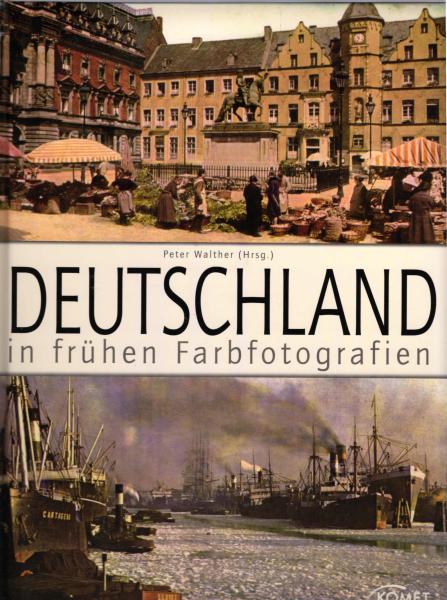 Deutschland in frühen Farbfotografien / Peter Walther