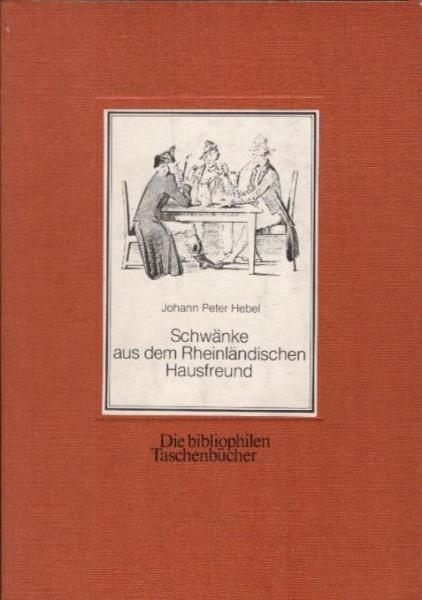 Schwänke des Hebel'schen Rheinländischen Hausfreundes : (1808 - 1831) ; mit allen spasshaften Geschichten vom Zundelfrieder, rothen Dieter u. Heiner ; in 2 Theilen / Johann Peter Hebel