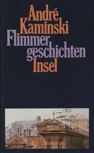 Flimmergeschichten / André Kaminski