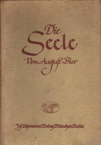 Die Seele / August Bier