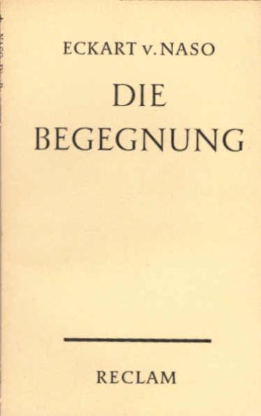 Die Begegnung : Mit e. autobiograph. Nachw.