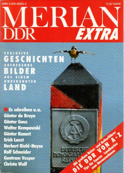 DDR : exklusive Geschichten, aufregende Bilder aus einem unbekannten Land ; mit grossem Reise- und Kulturführer Die DDR von A - Z ; Tips für Touren, Landkarten zum Herausnehmen / es schreiben u.a. Günter de Bruyn ...