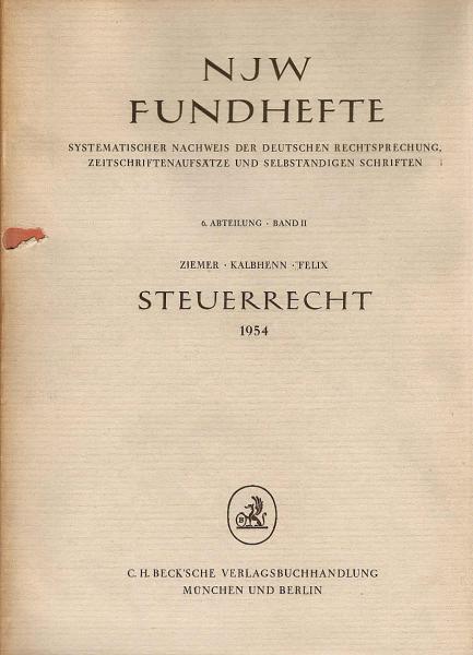 NJW-Fundhefte, Teil: Abt. 6., Steuer Recht / Bd. 2., 1.1. - 31.12. 1954. Bearb. von Otto StrössenrXXIIIuther