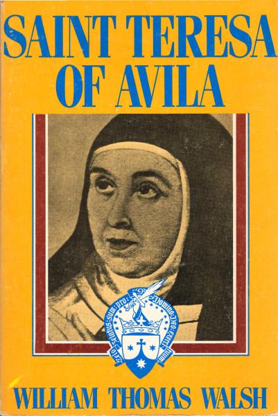 St. Teresa of Avila : a biography