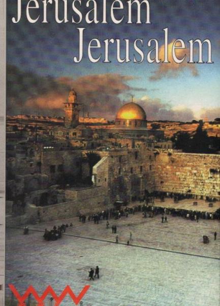 Jerusalem, Jerusalem / Paul Badde