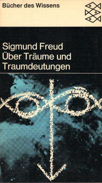 Über Träume und Traumdeutungen / Sigmund Freud