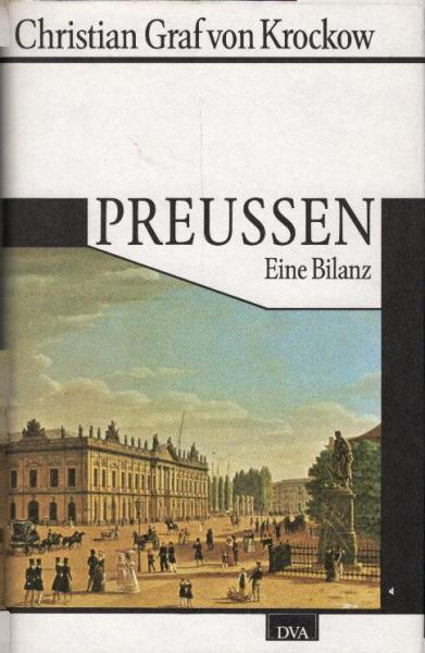 Preussen : eine Bilanz / Christian Graf von Krockow