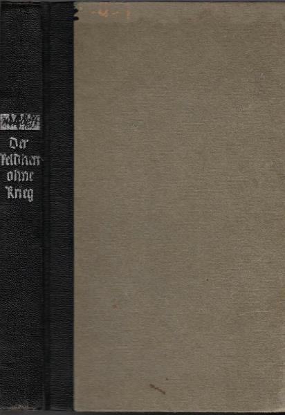 Der Feldherr ohne Krieg : Ein Schlieffen-Roman / Wolfgang Loeff