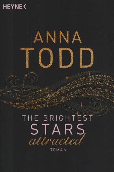 The Brightest Stars - attracted: Roman (Karina und Kael-Serie, Band 1)