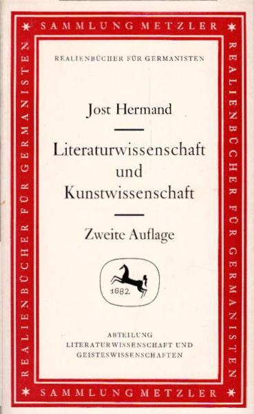 Literaturwissenschaft und Kunstwissenschaft : Method. Wechselbeziehungen seit 1900 / Jost Hermand