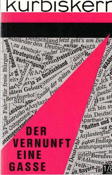 Kürbiskern. Literatur, Kritik, Klassenkampf / Januar 1987 / Heft 2 : Der Vernunft eine Gasse