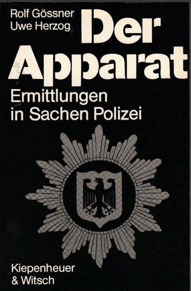 Der Apparat : Ermittlungen in Sachen Polizei