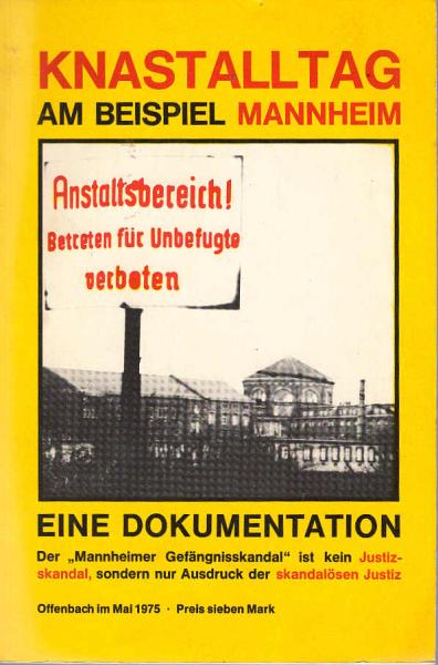Knastalltag am Beispiel Mannehim : Eine Dokumentation.