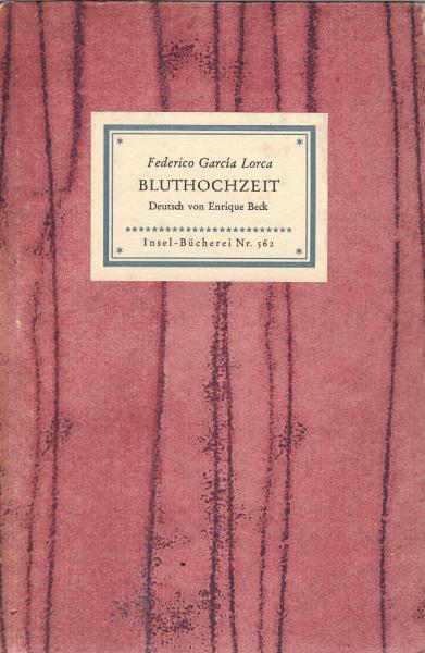 Bluthochzeit : lyrische Tragödie in 3 Akten und 7 Bildern