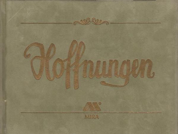 Hoffnungen / Fotos: Heinz Müller-Brunke ; Bild- und Textauswahl: Jürgen Freudl