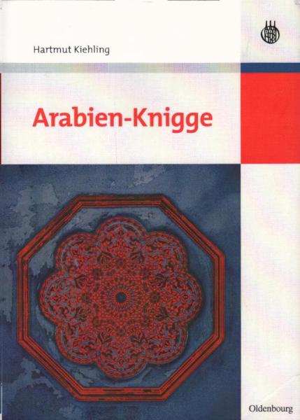 Arabien-Knigge / von Hartmut Kiehling