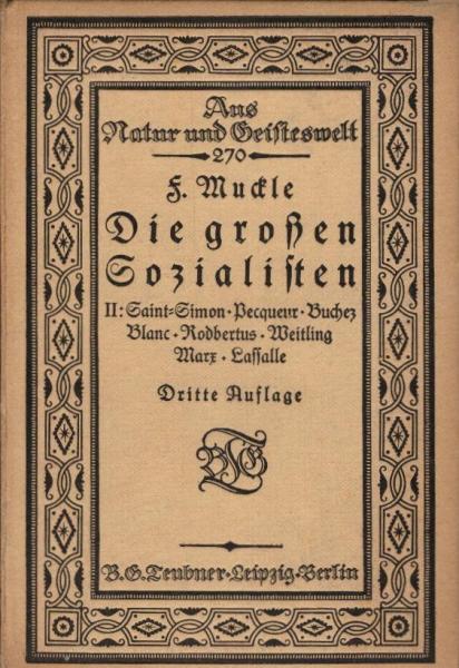 Die großen Sozialisten, Teil: 2., Saint-Simon; Pecqueueur; Buchez; Blanc; Rodbertus; Weitlin; Marx; Lassalle