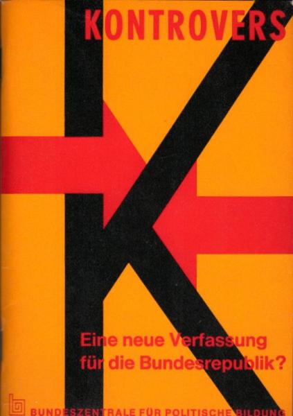 Eine neue Verfassung für die Bundesrepublik? / Paul-Ludwig Weinacht