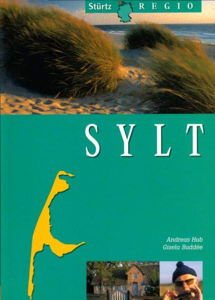 Sylt / Texte von Gisela Buddée. Bilder von Andreas Hub