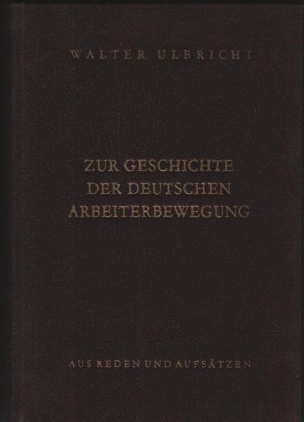 Zur Geschichte der deutschen Arbeiterbewegung : Aus Reden und Aufsätzen; Band 2, 1933-1946