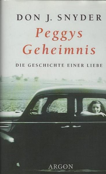 Peggys Geheimnis : die Geschichte einer Liebe.