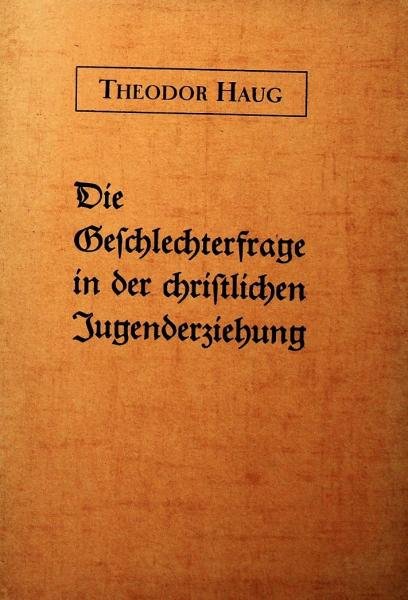 Die Geschlechterfrage in der christlichen Jugenderziehung.