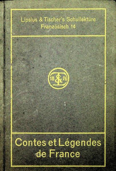 Contes et légendes de France :  Pages choisies et annotées