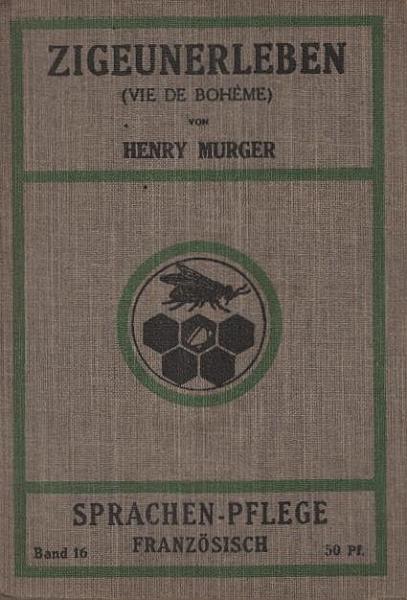 Zigeunerleben (Vie de boheme). Zweiter Band. (Auswahl).