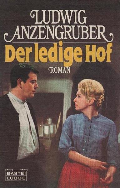 Der ledige Hof.