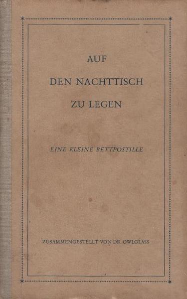 Auf den Nachttisch zu legen : eine kleine Bettpostille.