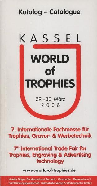 World of trophies. Kassel. Katalog 2008.