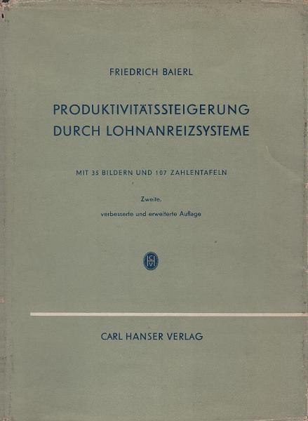 Produktivitätssteigerung durch Lohnanreizsysteme.