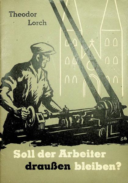 Soll der Arbeiter draussen bleiben?.