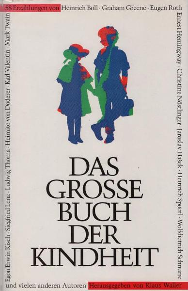 Das grosse Buch der Kindheit.
