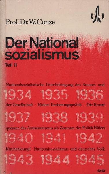 Conze, Werner: Der Nationalsozialismus; Teil: T. 2., [1934 - 1945].
