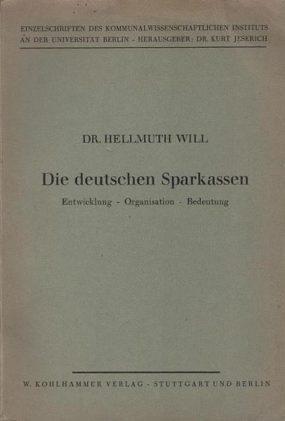 Die deutschen Sparkassen : Entwicklung, Organisation, Bedeutung.