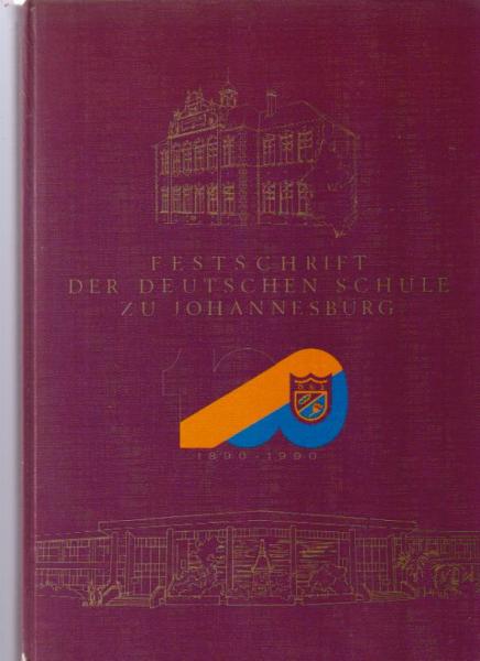Festschrift der Deutschen Schule zu Johannesburg zur 100-Jahrsfeier.