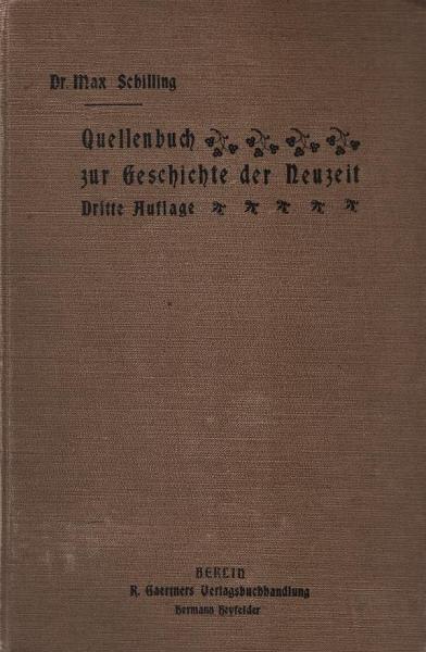 Quellenbuch zur Geschichte der Neuzeit : Für die oberen Klassen höherer Lehranstalten