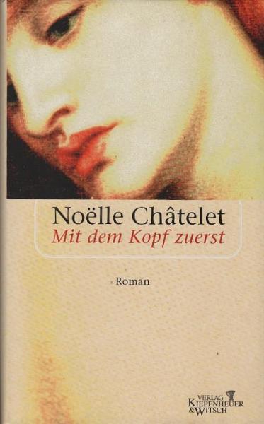 Mit dem Kopf zuerst : Roman.