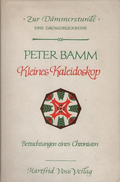Kleines Kaleidoskop : Betrachtungen e. Chronisten.