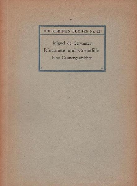 Rinconete und Cortadillo : Eine Gaunergeschichte.