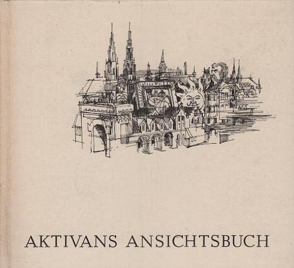 [Ansichtsbuch] ; Aktivans Ansichtsbuch : e. Vademecum f. d. Umgang mit d. grossen u. kleinen Problemen d. Alltags.