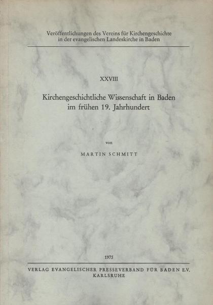 Kirchengeschichtliche Wissenschaft in Baden im frühen 19. [neunzehnten] Jahrhundert.