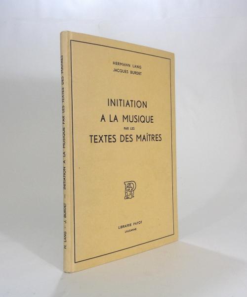 Initiation a la musique par les textes des maitres