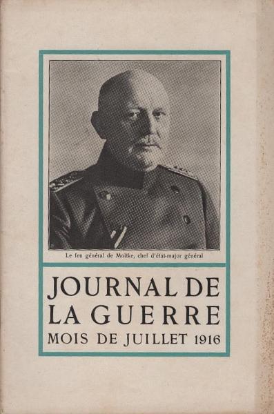 Journal de la guerre. Mois De Juilette 1916.
