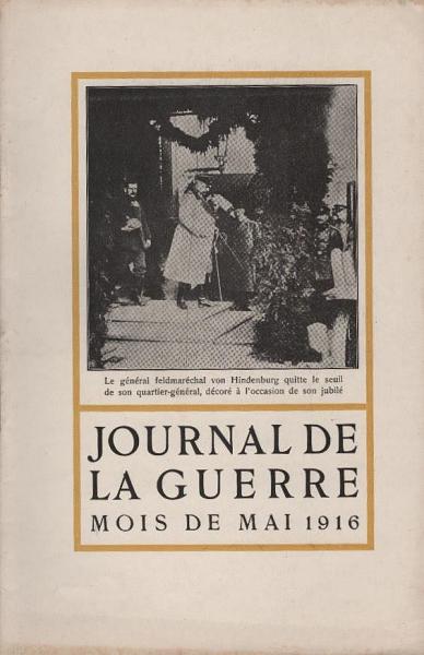 Journal de la guerre. Mois De Mai 1916.