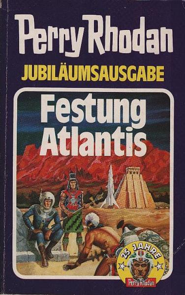 Perry-Rhodan-Jubiläumsausgabe; Teil: Bd. 8., Festung Atlantis
